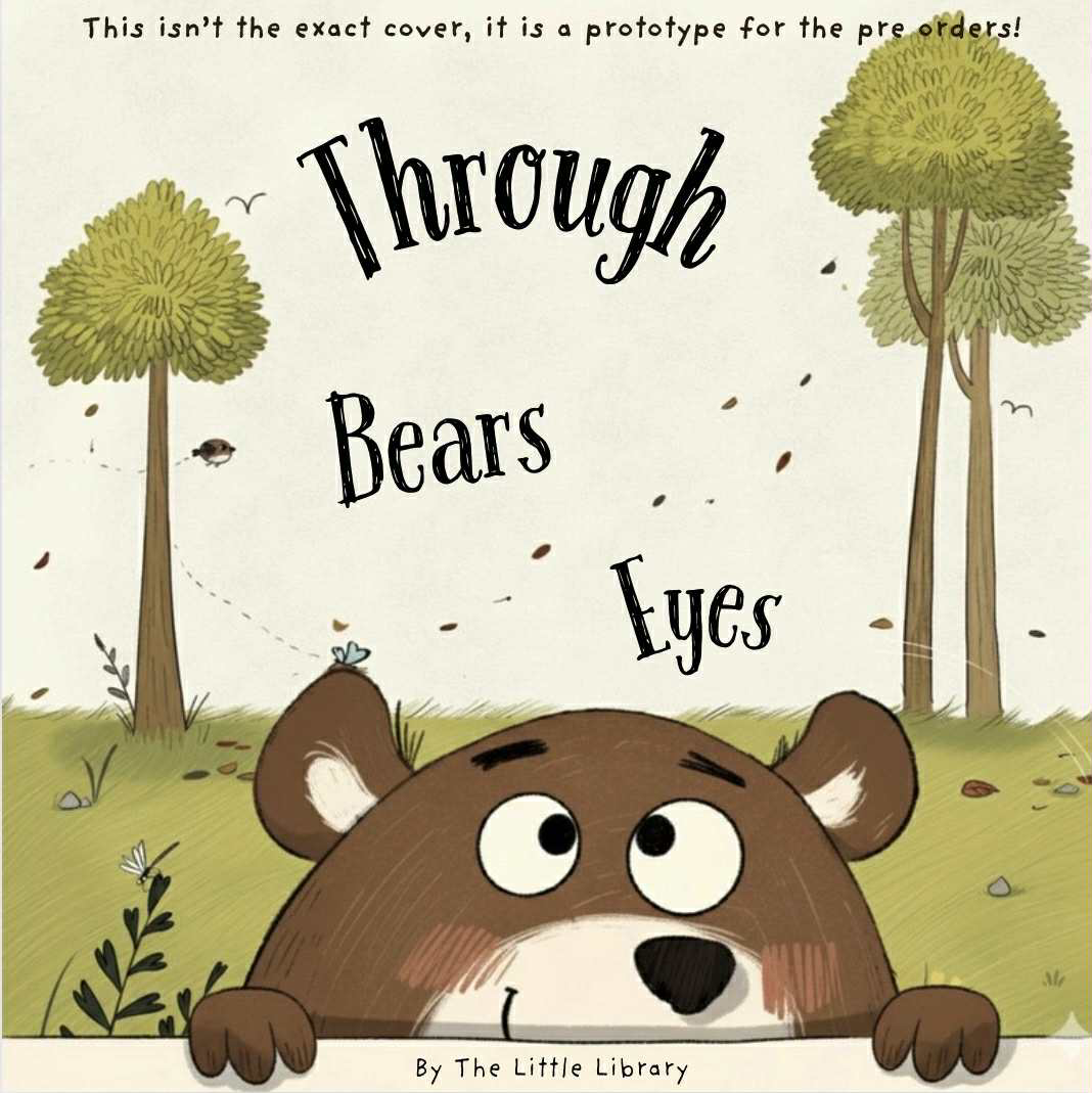 Through Bear's Eyes (Pre-Order)
